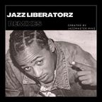 Jazz Liberatorz - Remixes