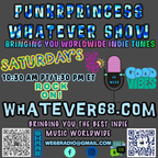 PunkrPrincess Whatever Show recorded live 1/20/2024 only on whatever68.com