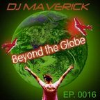 (Ep. 0016) Beyond The Globe with DJ MAVERICK