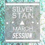 Silver Stan - March session MIX