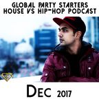 House vs Hip-Hop Podcast (Dec 2017) mixed by DJ A-SLAM #GPSMusic
