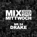 #24 MIXTAPE MITTWOCH / DRAKE