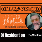 Dj Pady de Marseille #001 / Dj Resident OnlyForPromo on Mixcloud