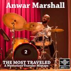 Anwar Marshall - The Most Traveled Mixtape #2