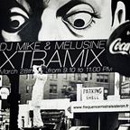 XTRAMIX DJ MIKE & MELUSINE