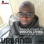Soulful Living 2019 #8 - Soulchild (Wed 6 Mar 2019)