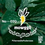 Mowggli #020 / Vi 03 Julio 2020 / #ViernesDePoderosas