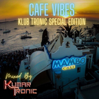 Klub Tronic Special Edition x Cafe Vibes