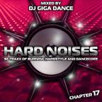 HARD NOISES Chapter 17 - mixed by DJ Giga Dance