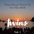 Glammer Twins - Warm Up DJ Mix 2018