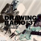 drawing radio #37 / Big Shit Posse (III) Demagement / extended