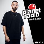 Planet Radio Black Beats | March 23
