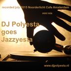 PolyEsta goes JazzyEsta at Noorderlicht Amsterdam July 2015