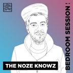 The Noze Knowz - BETWIXT Bedroom Sessions #041