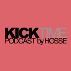 Kicktime Podcast by HOSSE #019