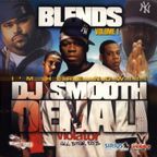 DJ Smooth Denali - Blends Vol 1: I'm Here Now!!! (2004)