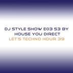DJ Style Show E03 S3