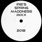 Spring Maddness Mixx 2018