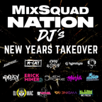 New Years Eve MixSquad Takeover | Air Date: 12/31/2022