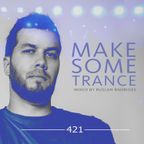 Make Some Trance 421