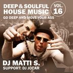 Deep&Soulful House Music Vol. 16 - Go Deep And Move Your Ass