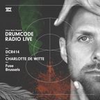 DCR414 - Drumcode Radio Live - Charlotte de Witte live from Fuse, Brussels