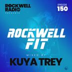 ROCKWELL FIT - KUYA TREY - OCT. 2022 (ROCKWELL RADIO 150)