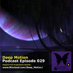 Deep Motion Podcast 029