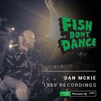 Pioneer DJ Radio // Dan McKie - Fish Don't Dance Radioshow // October 2018