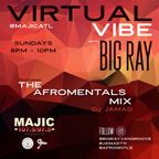The Afromentals Mix #163 by DJJAMAD Sundays on Big Ray’s Virtual Vibe 8-10pm EST  MAJIC 107.5 FM