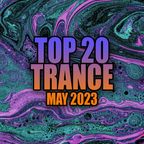 TOP 20 TRANCE MIX | MAY 2023