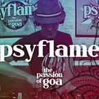 PSYFLAME w/ The Passion of Goa #22