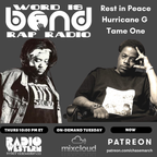 Rest in Peace Tame One (Artifacts) and Hurricane G
