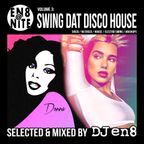 EN8 @ Nite Vol 3: Swing Dat Disco House