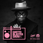 GHETTOBLASTERSHOW #423 (Feb. 03/23)
