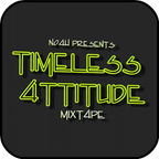 Timeless 4ttitude by No4h