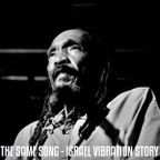 Positive Thursdays epsiode 842 - The Same Song - Israel Vibration Story (1st September 2022)