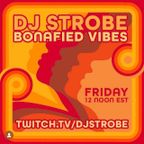 DJ Strobe - BONFIED VIBES 1