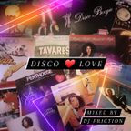 Disco Love Mix by DJ Friction
