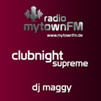 mytownFM Clubnight Supreme by DJ Maggy 28-08-21