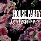 HOUSE PARTY: Live at Rosemary 10-19