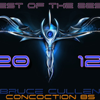 Bruce Cullen's Concoction 85 - The Best of THE BEST Tracks in 2012 Special