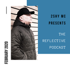 The Reflective Podcast - February 2020
