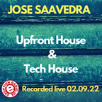 Upfront House & Tech House - JOSE SAAVEDRA recorded live on Eruption Radio 02.09.22