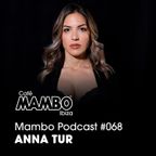 Cafe Mambo Ibiza - Mambo Radio #068 (ft. Anna Tur Guest Mix)