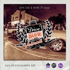 Dave Luxe & Franz 242 - Drive Slow Homie Volume 5