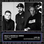 Samas - Guest Mix for Bally & Boom on Goat Shed Radio