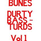 Durty Bass-Turds Vol 1 - DannyBunes