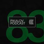 Pikalov - Podcast 083