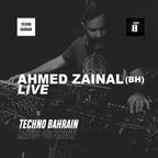 Techno Bahrain 043 | Ahmed Zainal [LIVE] (BH) | Techno mix